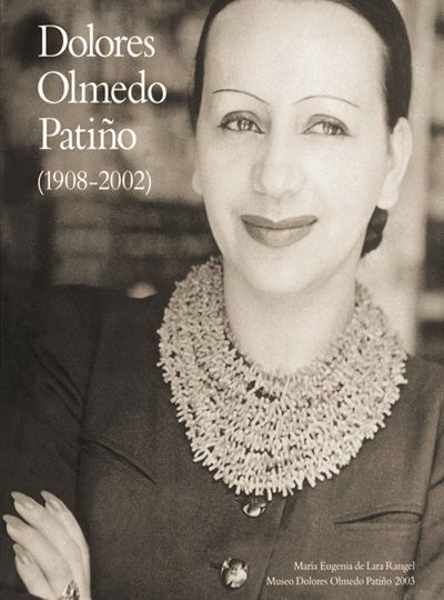 Dolores Olmedo, Nació 14 diciembre 1908 y Falleció el 27 de julio 2002